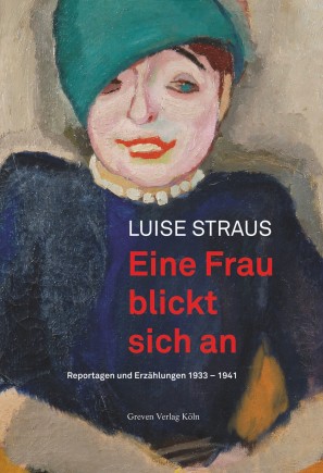 Cover der Publikation "Luise Straus. Eine Frau blickt sich an"